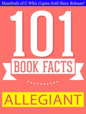 cover image of Allegiant--101 Amazing Facts You Didn't Know